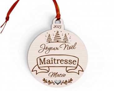 Boule de Noël en bois personnalisée maîtresse, maître, atsem, nounou fanion