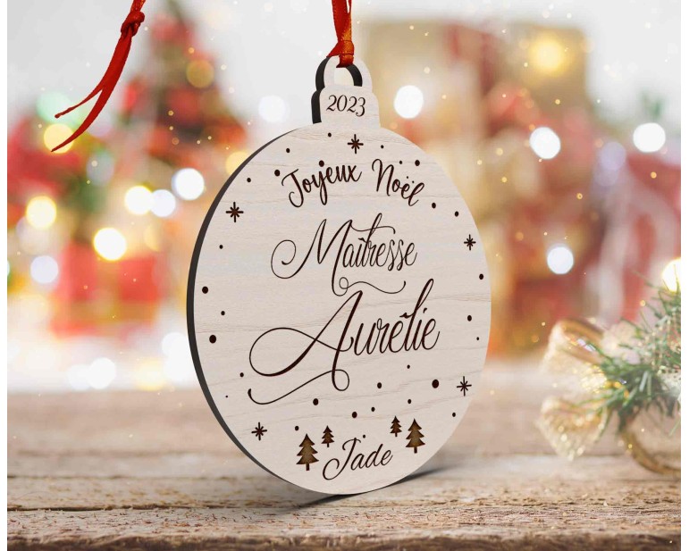 Boule de Noël en bois personnalisée maîtresse, maître, atsem, nounou sapin