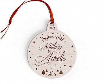 Boule de Noël en bois personnalisée maîtresse, maître, atsem, nounou sapin