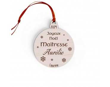 Boule de Noël en bois personnalisée maîtresse, maître, atsem, nounou flocon