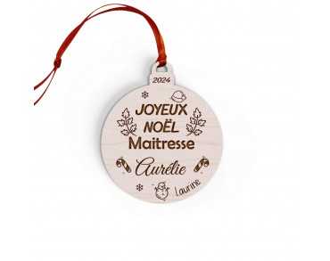 Boule de Noël en bois personnalisée maîtresse, maître, atsem, nounou