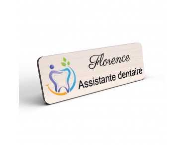 Badge en bois et couleur personnalisé cabinet dentaire