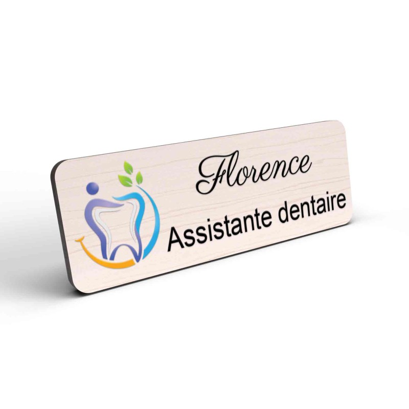 Badge en bois et couleur personnalisé cabinet dentaire