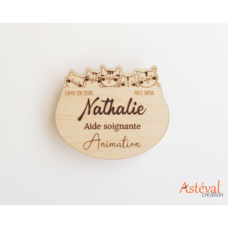 Badge en bois personnalisé bande de chat vétérinaire animateur aide soignante ou autre