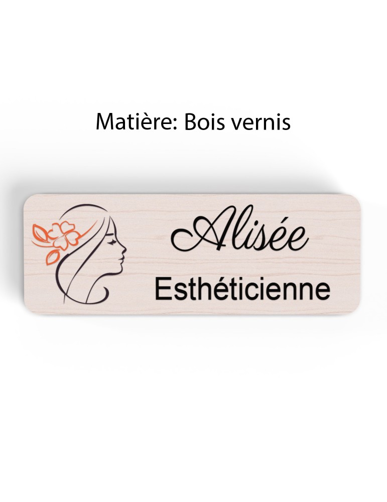 Badge esthéticienne Personnalisable spécialistes bien être, conseillère beauté, sophrologue bois, or brossé, argent brossé acryl