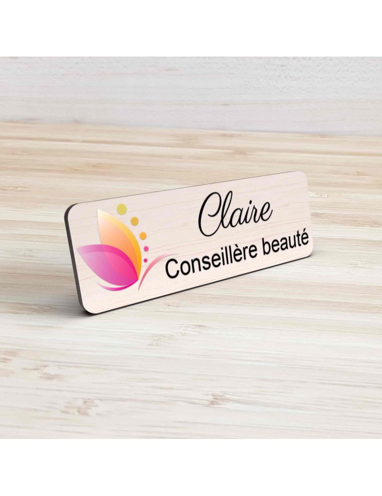 Badge esthéticienne Personnalisable spécialistes bien être, conseillère beauté, sophrologue bois, or brossé, argent brossé acryl