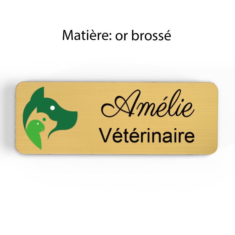 Badge vétérinaire couleur Personnalisable ASV, soigneur, toiletteur, dresseur, zoologistes bois, or brossé, argent brossé acryli