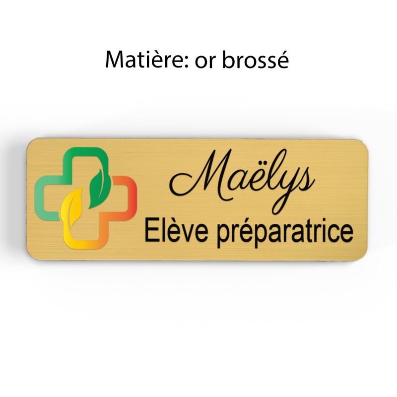 Badge pharmacie Personnalisé Préparatrice, Pharmacien, élève en Pharmacie bois, or brossé, argent brossé acrylique blanc et noir