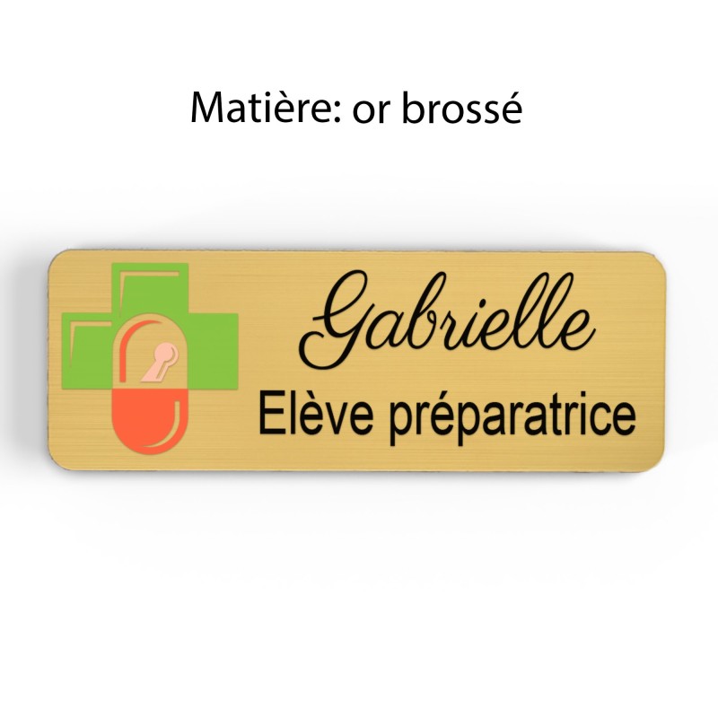Badge pharmacie Personnalisé Préparatrice, Pharmacien, élève en Pharmacie bois, or brossé, argent brossé acrylique blanc et noir