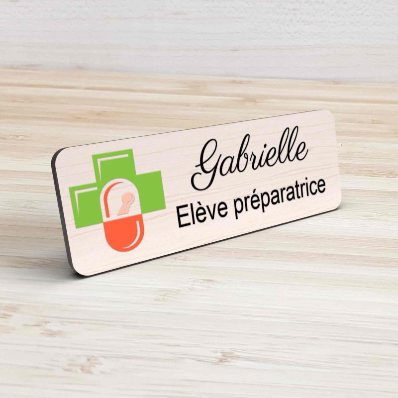 Badge pharmacie Personnalisé Préparatrice, Pharmacien, élève en Pharmacie bois, or brossé, argent brossé acrylique blanc et noir