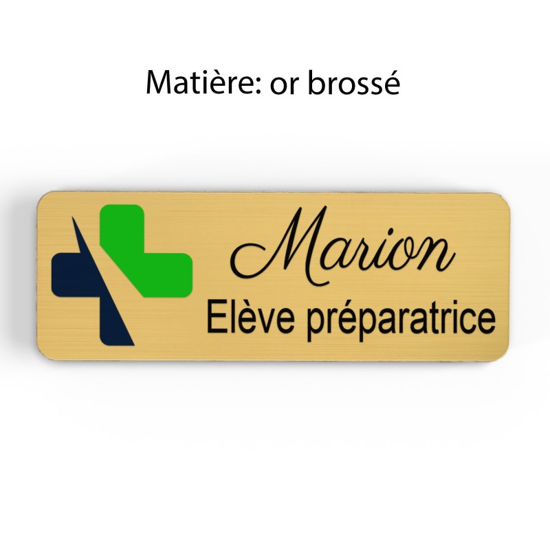 Badge pharmacie Personnalisé Préparatrice, Pharmacien, élève en Pharmacie bois, or brossé, argent brossé acrylique blanc et noir