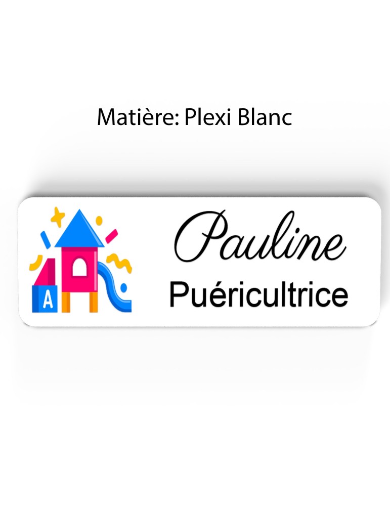Badge Petite Enfance Personnalisé - Professionnel Crèche, Puéricultrice, Animatrice