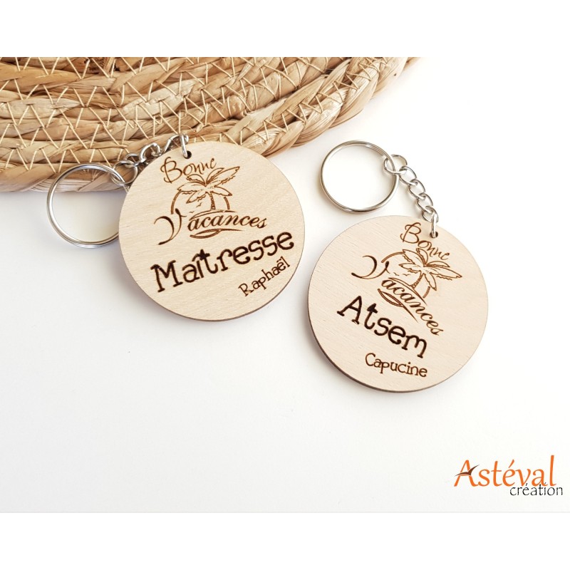 Porte clefs personnalisé bois bonne vacance cadeau remerciement fin d'année scolaire - maîtresse - nounou- atsem