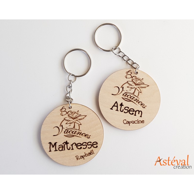 Porte clefs personnalisé bois bonne vacance cadeau remerciement fin d'année scolaire - maîtresse - nounou- atsem