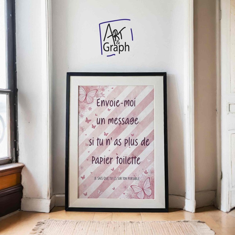 Affiche Numérique Humour Toilette - Message Drôle pour Salle de Bain avec Papillons et Fleurs