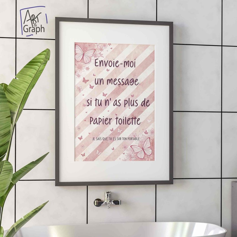 Affiche Numérique Humour Toilette - Message Drôle pour Salle de Bain avec Papillons et Fleurs