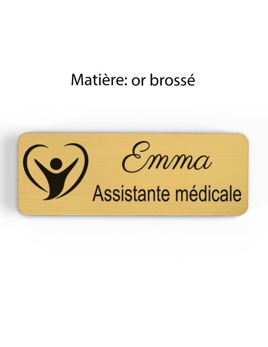 Badge personnalisé assistante médicale, motif accueil et santé, finition or brossé
