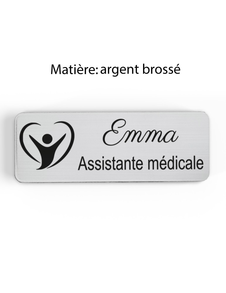 Badge personnalisé assistante médicale, motif accueil et santé, finition argent brossé