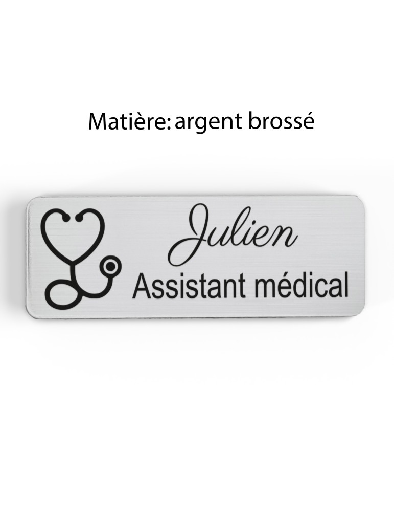 Badge personnalisé assistant médical, motif accueil et santé, finition argent brossé