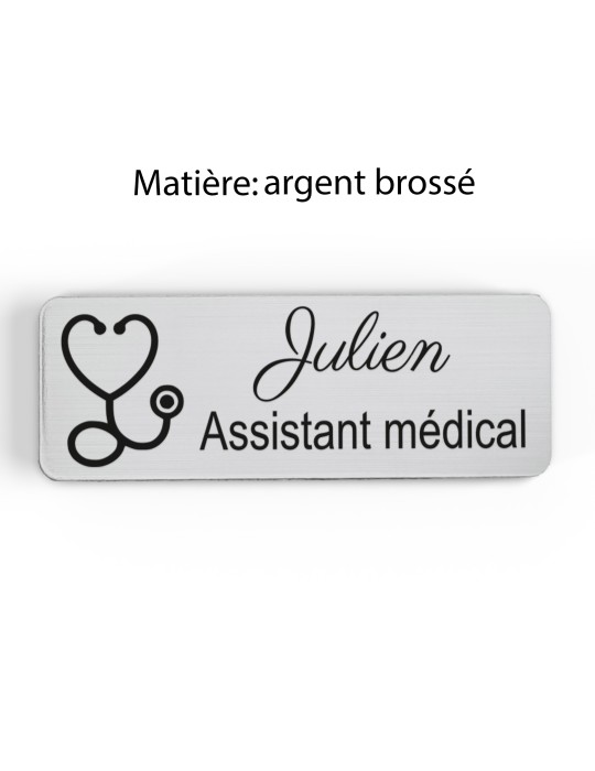 Badge personnalisé assistant médical, motif accueil et santé, finition argent brossé