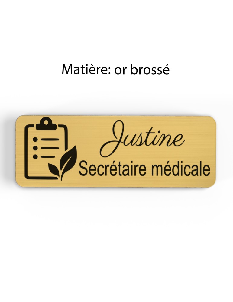 Badge personnalisé secrétaire médicale, motif accueil et santé, finition or brossé