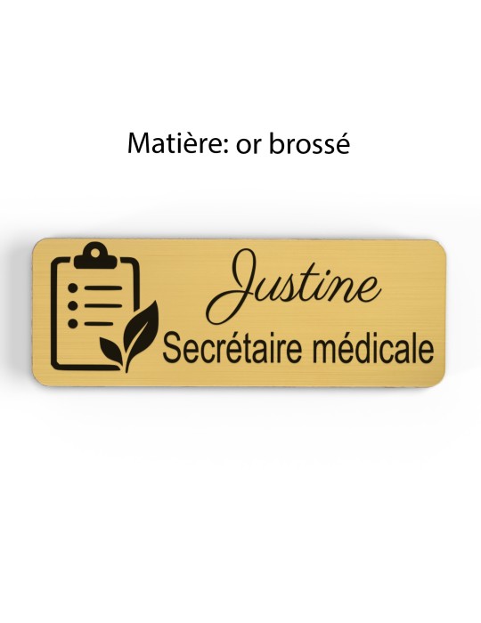 Badge personnalisé secrétaire médicale, motif accueil et santé, finition or brossé