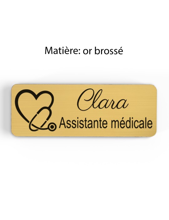 Badge personnalisé assistante médicale, motif accueil et santé, finition or brossé