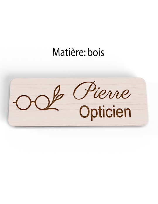 Badge personnalisé opticien, motif optique et lunetterie, version bois vue à plat