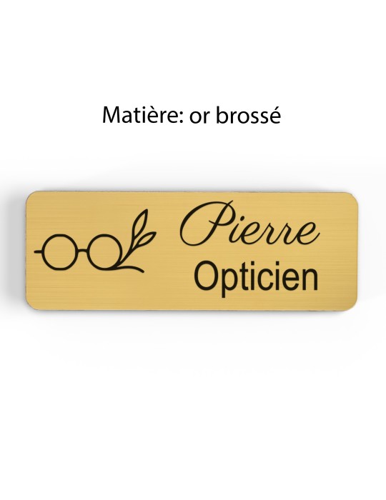 Badge personnalisé opticien, motif optique et lunetterie, finition or brossé