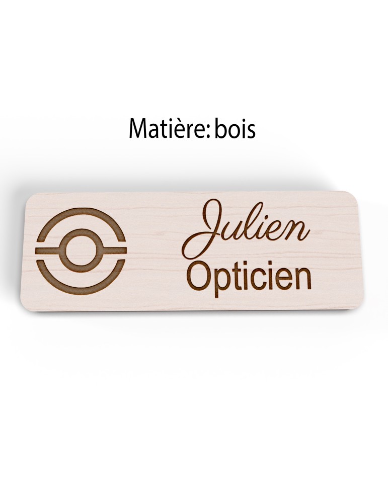 Badge personnalisé opticien, motif optique et lunetterie, version bois vue à plat