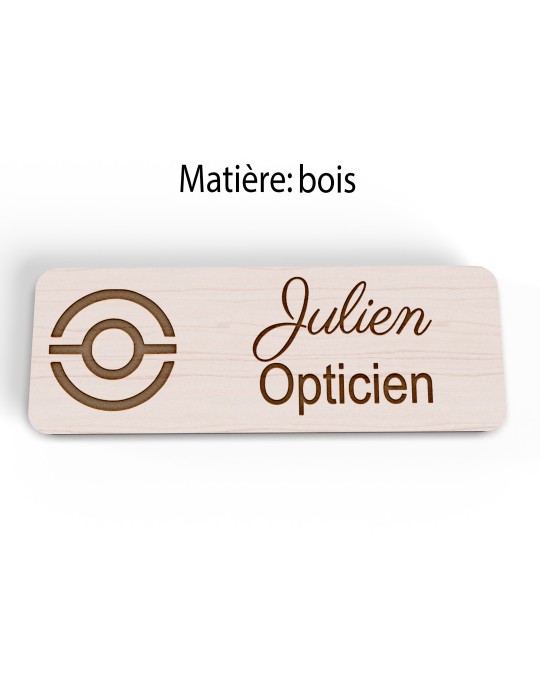 Badge personnalisé opticien, motif optique et lunetterie, version bois vue à plat