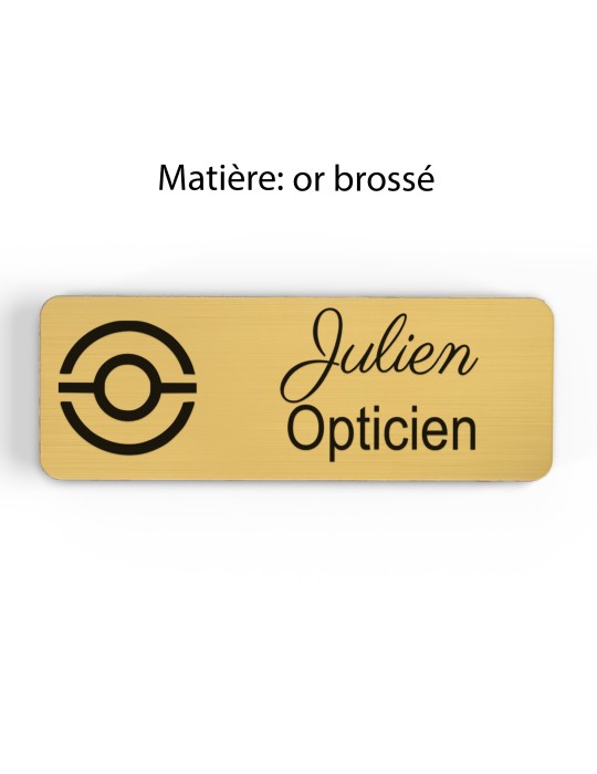 Badge personnalisé opticien, motif optique et lunetterie, finition or brossé