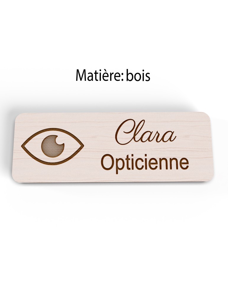 Badge personnalisé opticienne, motif optique et lunetterie, version bois vue à plat