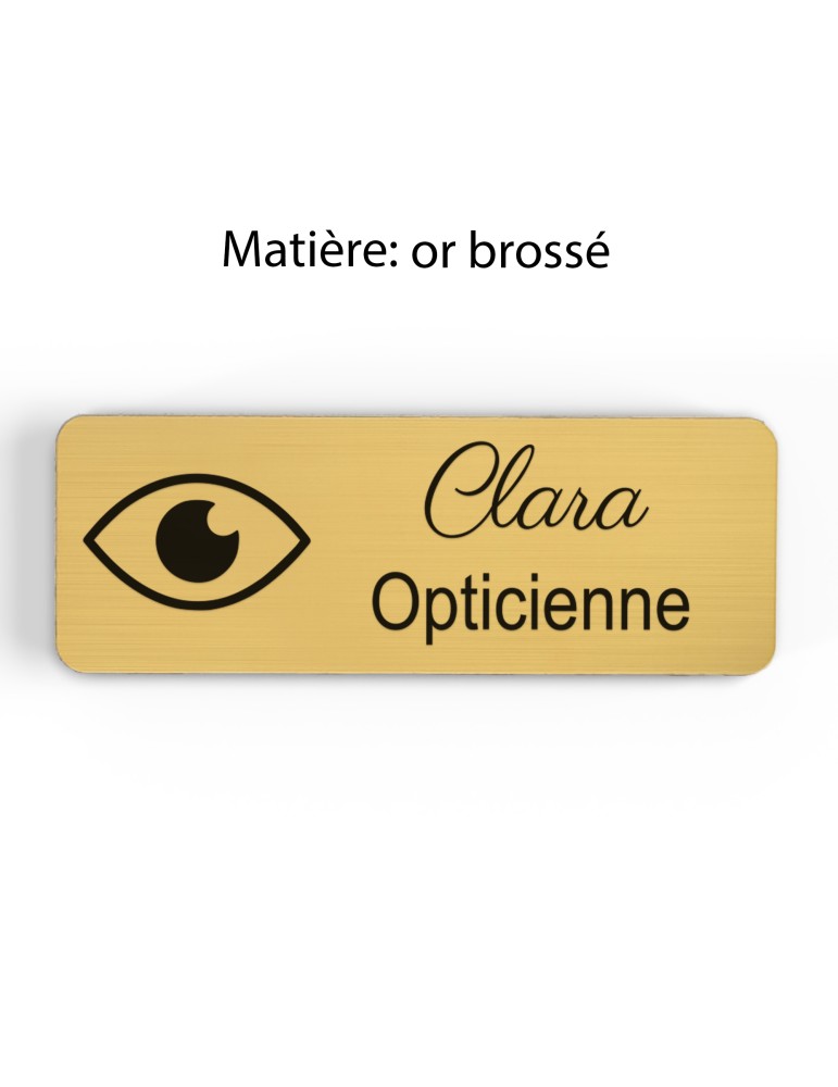 Badge personnalisé opticienne, motif optique et lunetterie, finition or brossé
