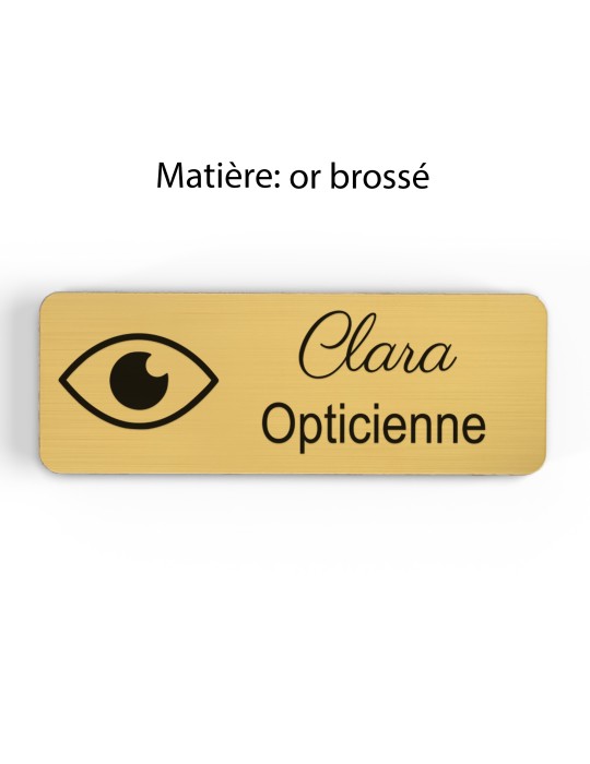 Badge personnalisé opticienne, motif optique et lunetterie, finition or brossé