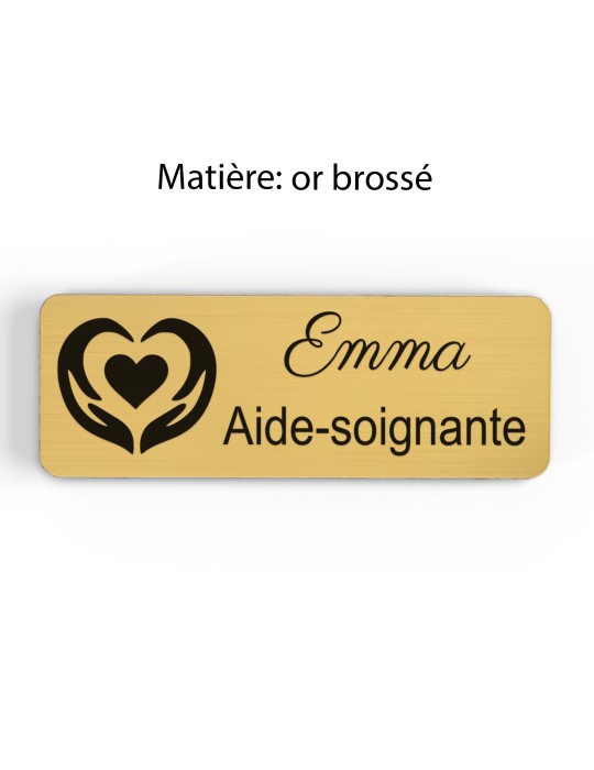 Badge personnalisé aide-soignante, motif soin et accompagnement, finition or brossé