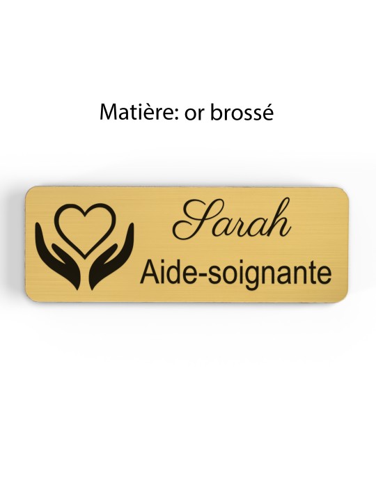 Badge personnalisé aide-soignante, motif soin et accompagnement, finition or brossé
