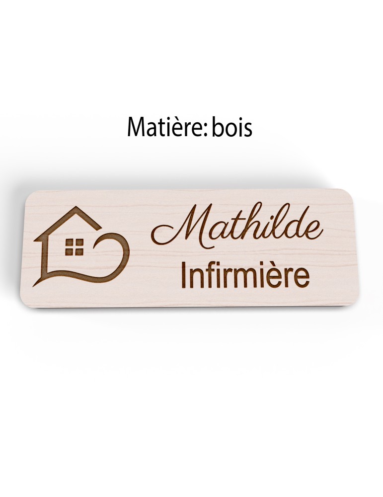 Badge personnalisé infirmière, motif soin et accompagnement, version bois vue à plat