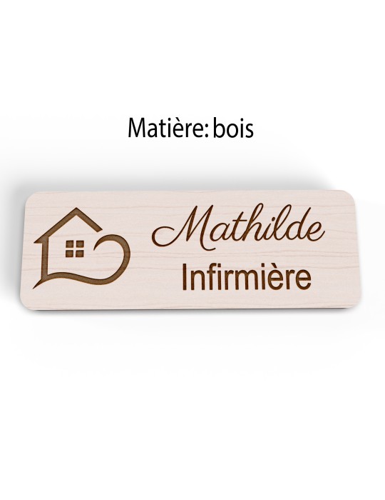 Badge personnalisé infirmière, motif soin et accompagnement, version bois vue à plat