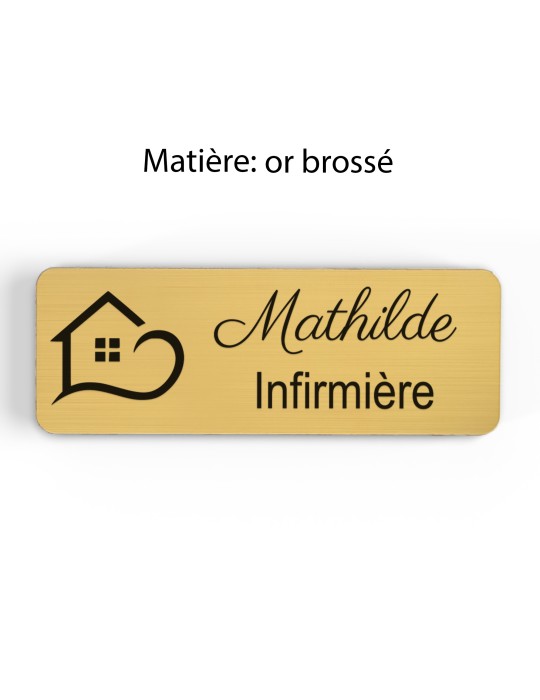 Badge personnalisé infirmière, motif soin et accompagnement, finition or brossé