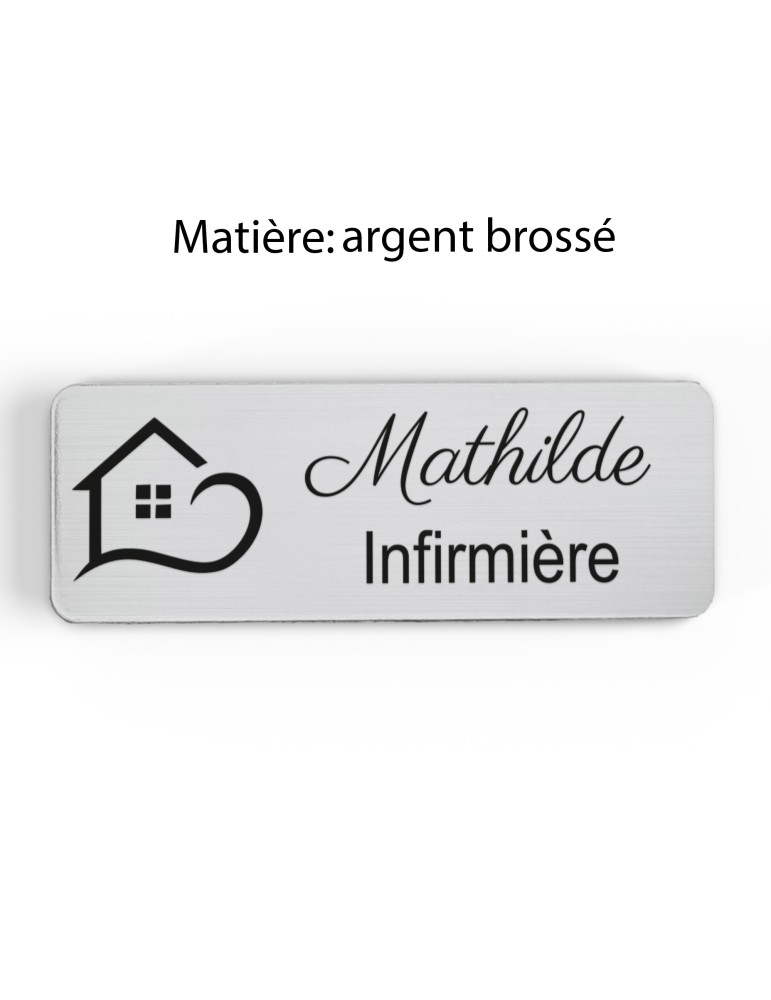 Badge personnalisé infirmière, motif soin et accompagnement, finition argent brossé