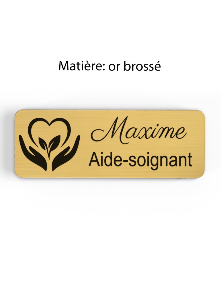 Badge personnalisé aide-soignant, motif soin et accompagnement, finition or brossé