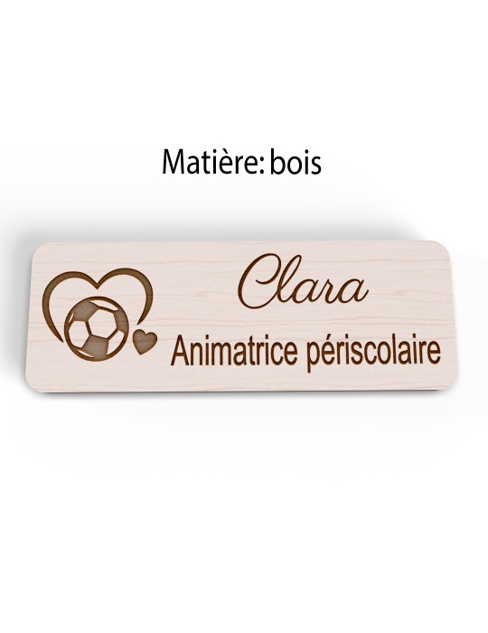 Badge personnalisé animatrice périscolaire, motif animation et activités pour enfants, version bois vue à plat