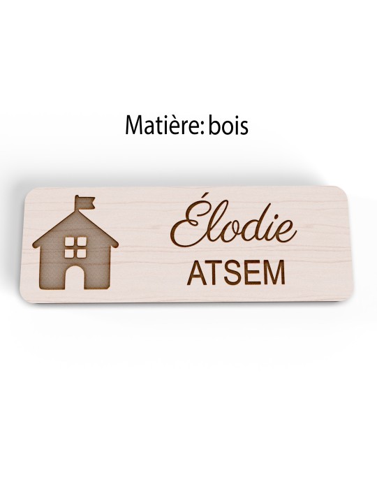 Badge personnalisé atsem, motif école maternelle et petite enfance, version bois vue à plat