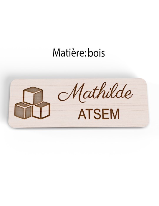 Badge personnalisé atsem, motif école maternelle et petite enfance, version bois vue à plat