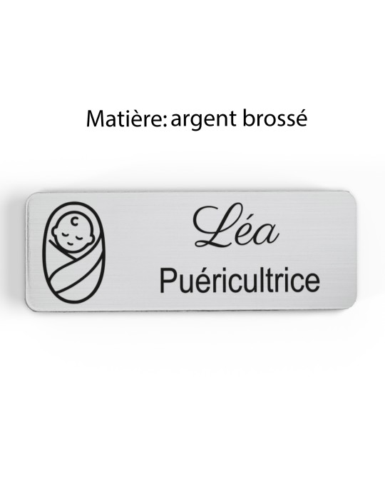 Badge personnalisé puéricultrice, motif bébé et puériculture, finition argent brossé