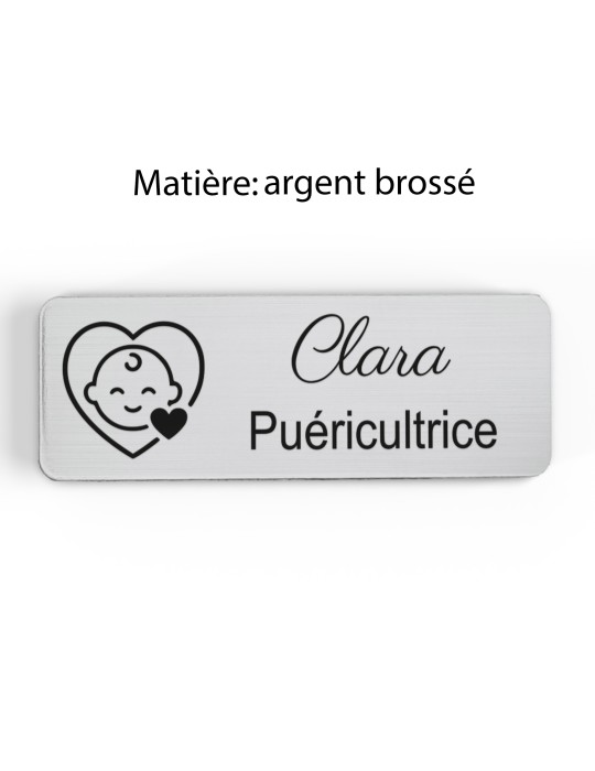 Badge personnalisé puéricultrice, motif bébé et puériculture, finition argent brossé