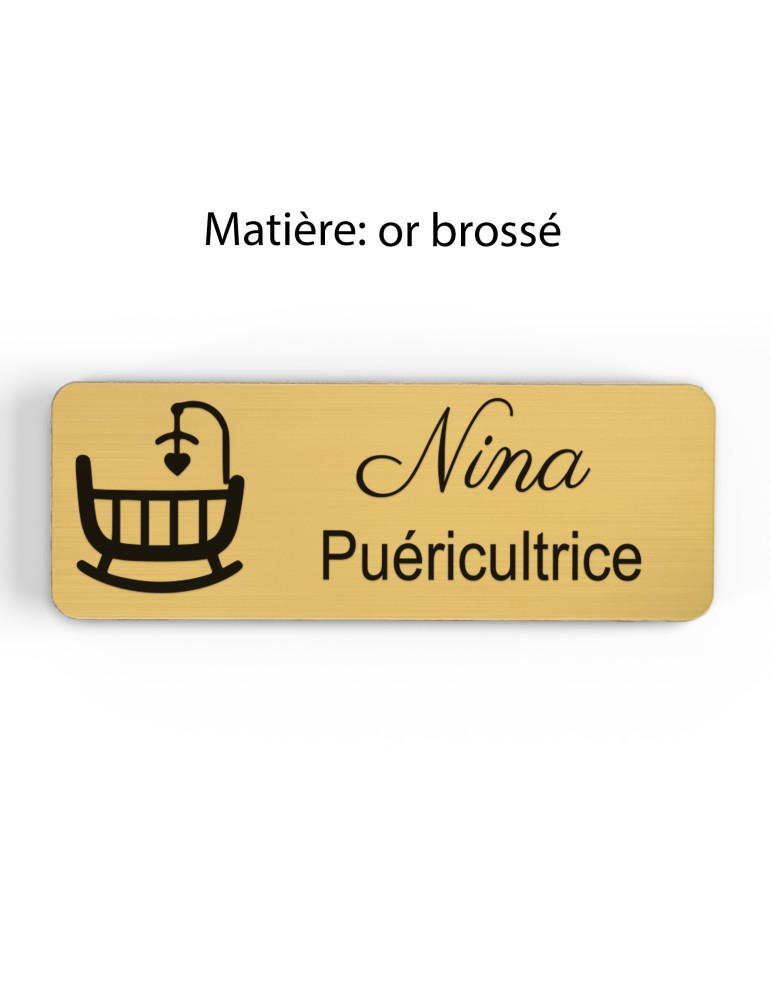 Badge personnalisé puéricultrice, motif bébé et puériculture, finition or brossé