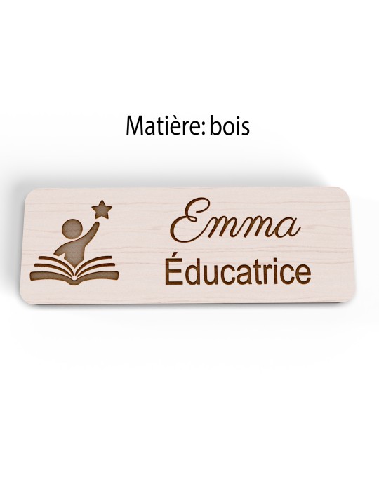 Badge personnalisé éducatrice, motif éducation et développement de l'enfant, version bois vue à plat