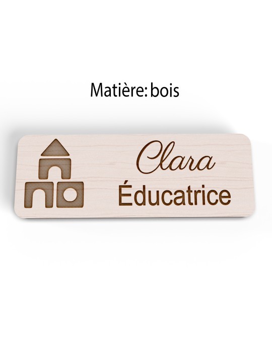 Badge personnalisé éducatrice, motif éducation et développement de l'enfant, version bois vue à plat